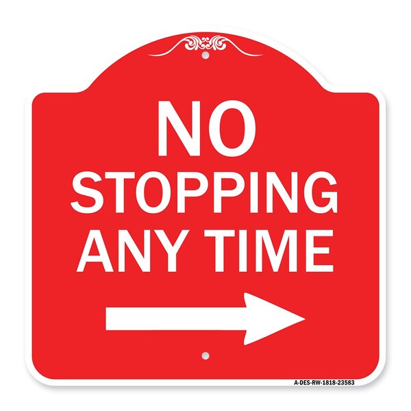 No Stopping Anytime W/ Arrow Right, Red & White Aluminum Sign, 18" x 18", RW-1818-23583